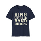 King of the Band Uniforms Tee