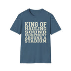 King of Hauling Sound Equipment Around a Stadium Tee