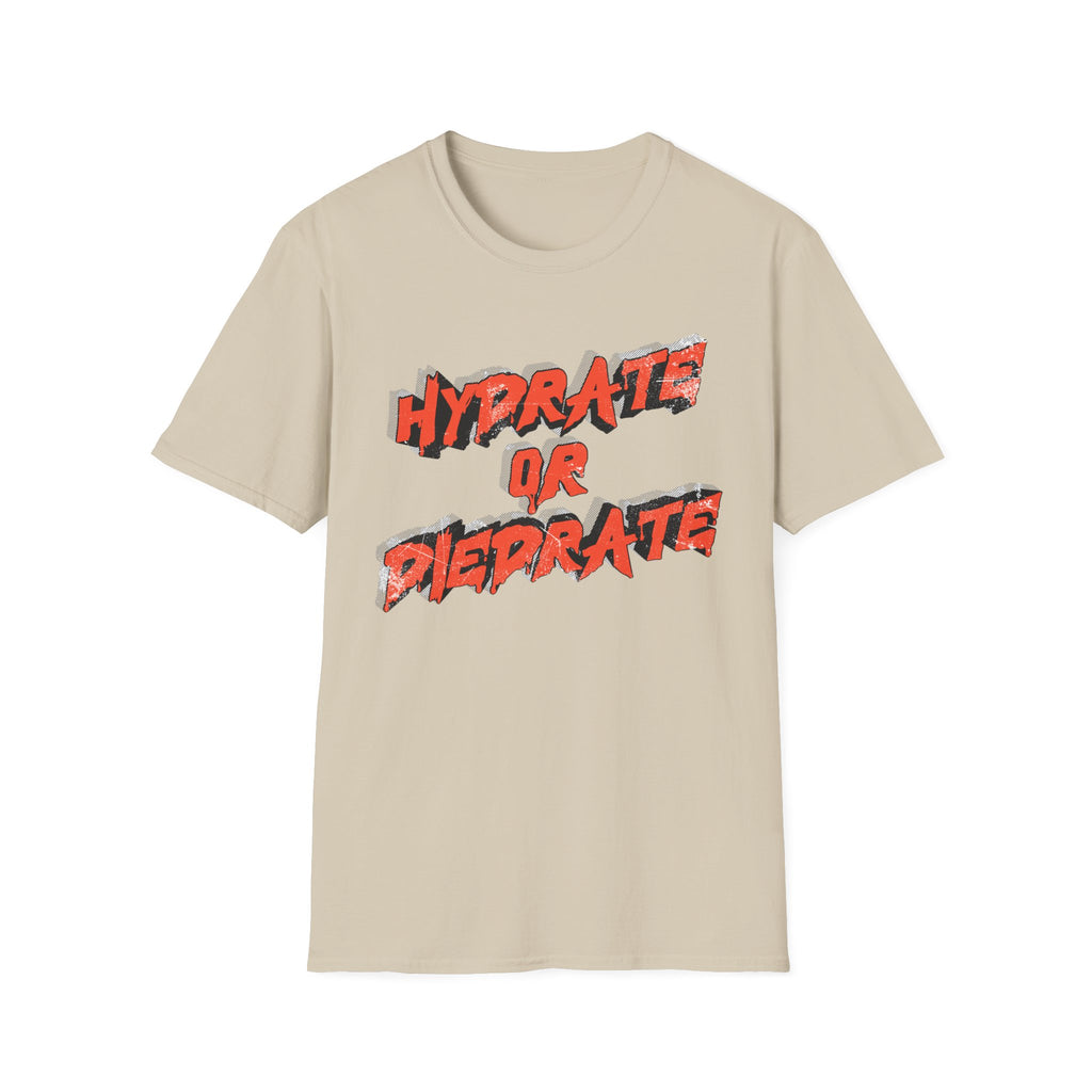 Copy of Hydrate or Dehydrate Tee