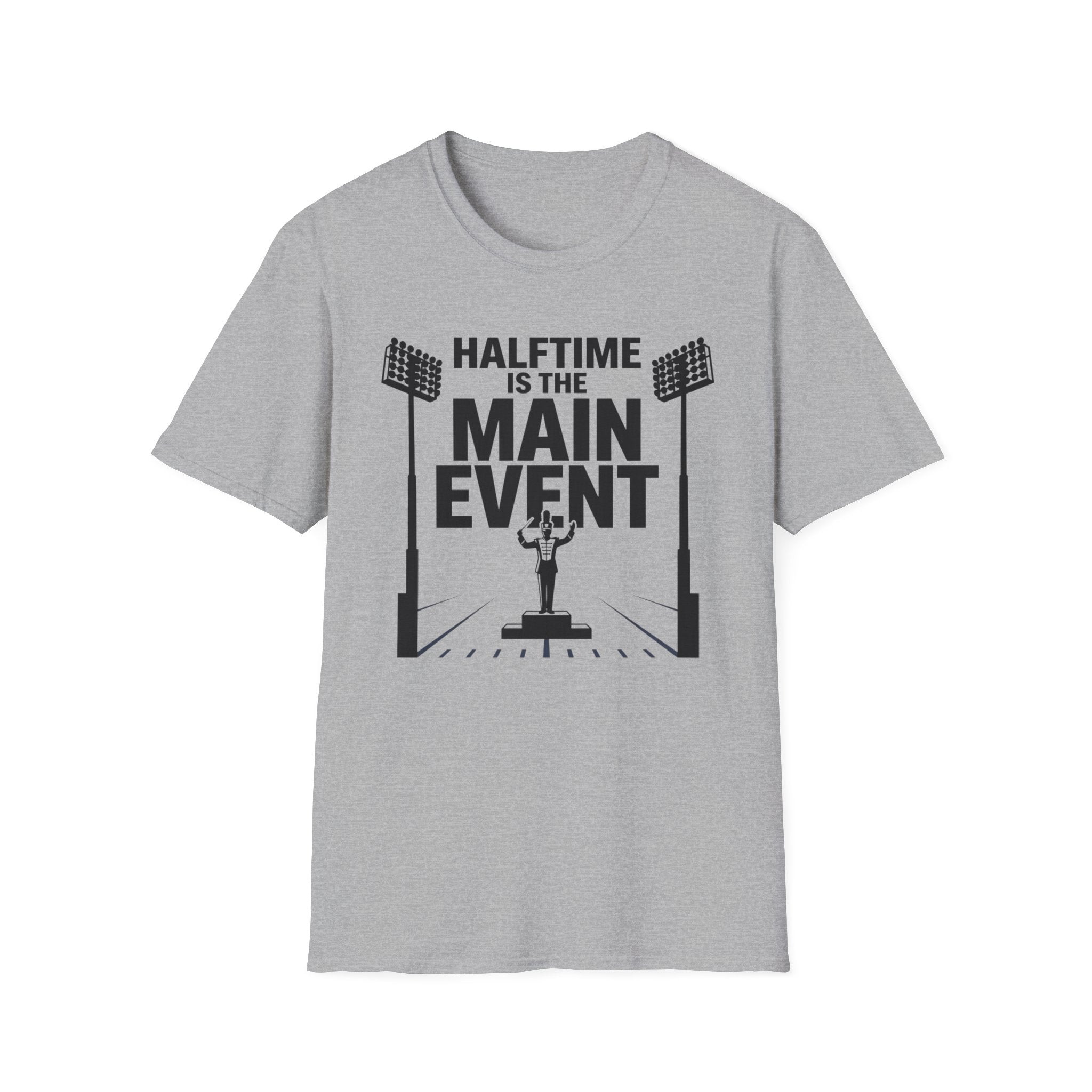 Halftime is the Main Event Tee