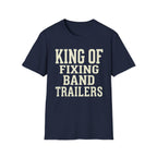 King of Fixing Band Trailers Tee