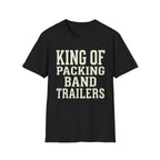 King of Packing Band Trailers Tee