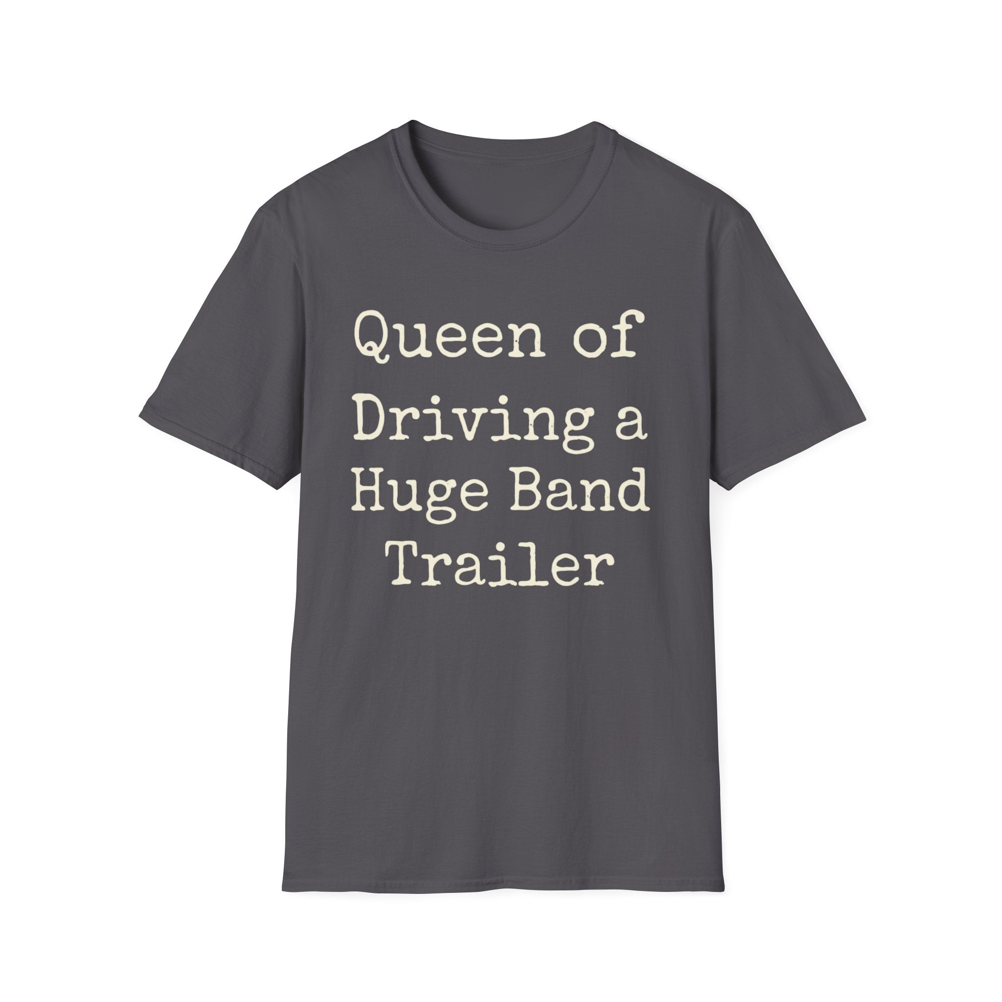 Queen of Driving a Huge Band Trailer Tee