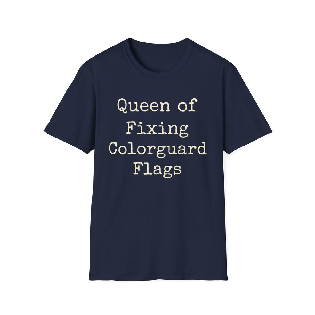 Queen of Fixing Colorguard Flags Tee