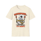 "Earthshaker... Mostly Because It’s Heavy" Tee