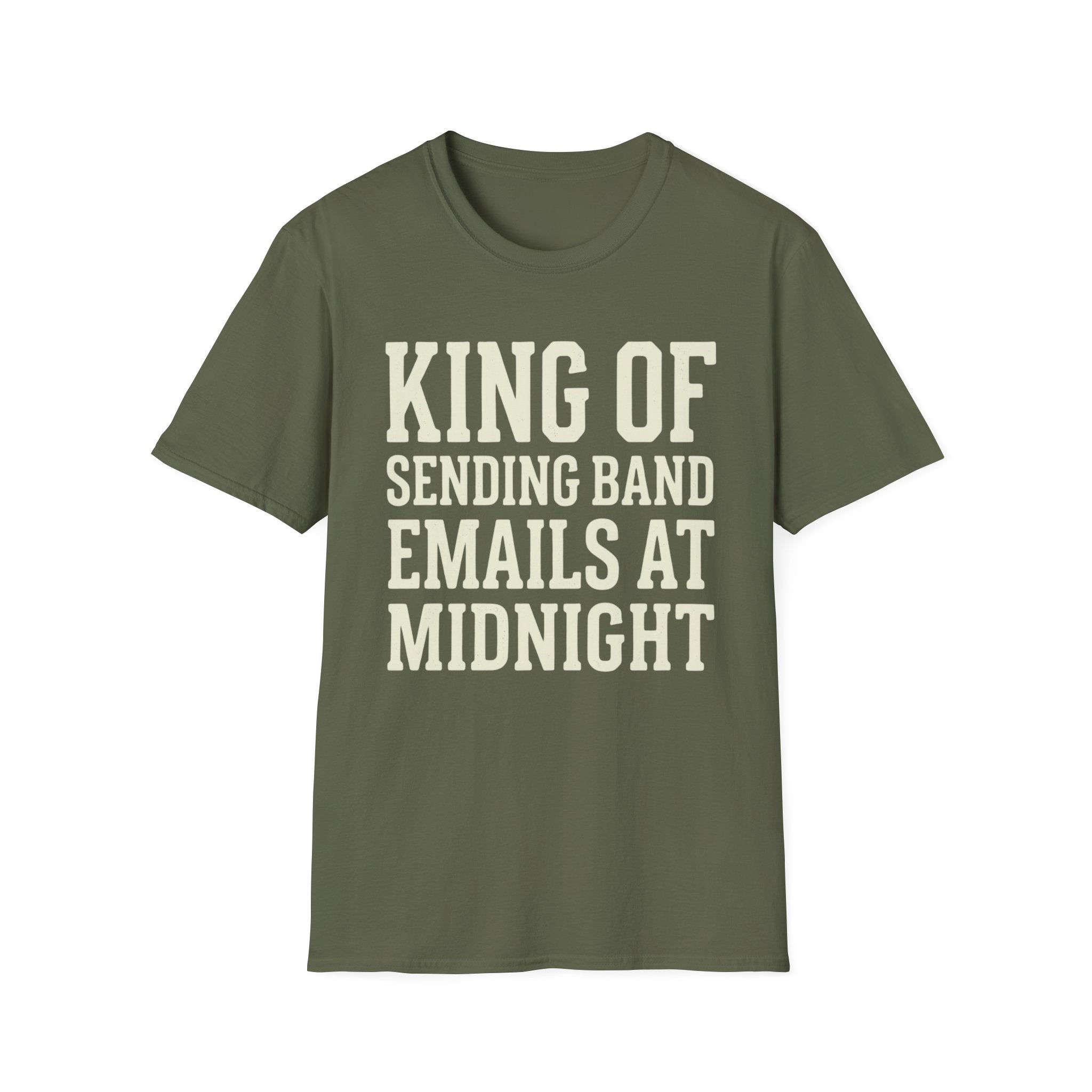 King of Sending Band Emails at Midnight Tee