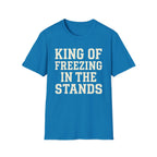 King of Freezing in the Stands Tee