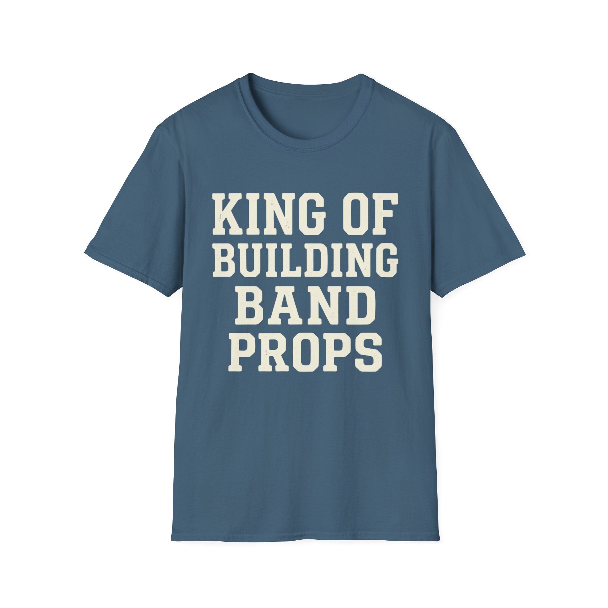 King of Building Band Props Tee