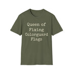 Queen of Fixing Colorguard Flags Tee