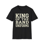 King of the Band Uniforms Tee