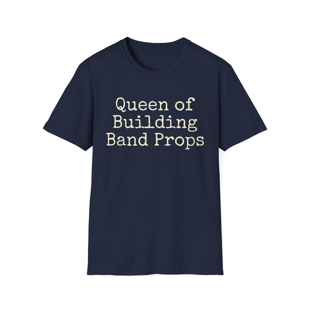 Queen of Building Band Props Tee