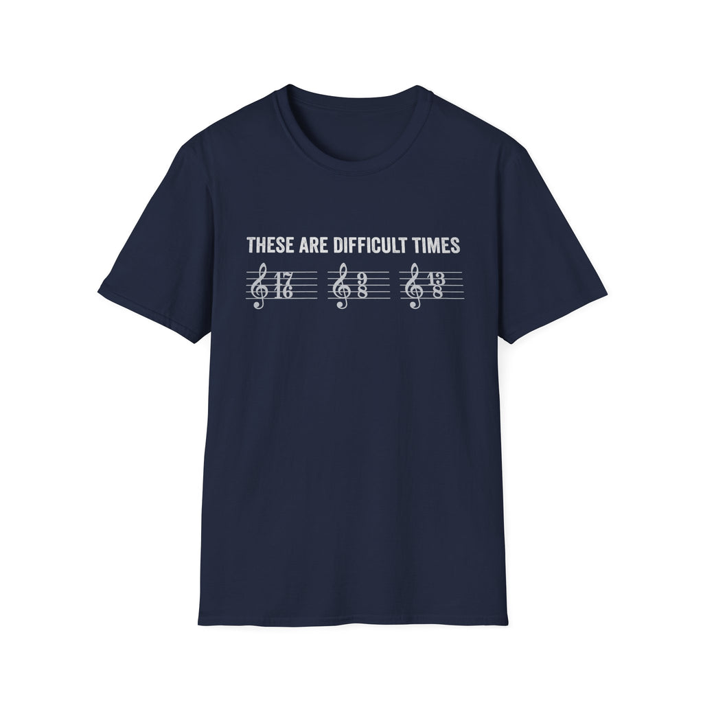 These Are Difficult Times Tee