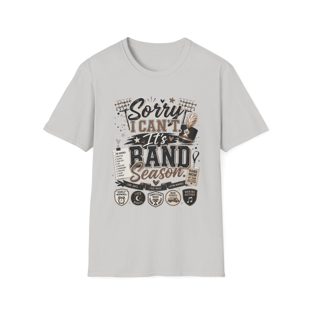 "Sorry I Can't, It's Band Season"