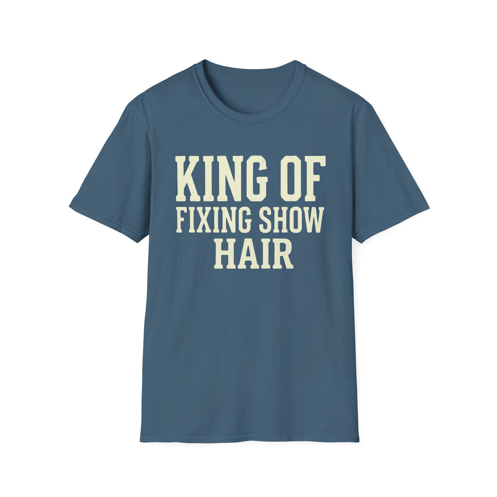 King of Fixing Show Hair Tee