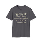 Queen of Hauling Sound Equipment Around a Stadium Tee
