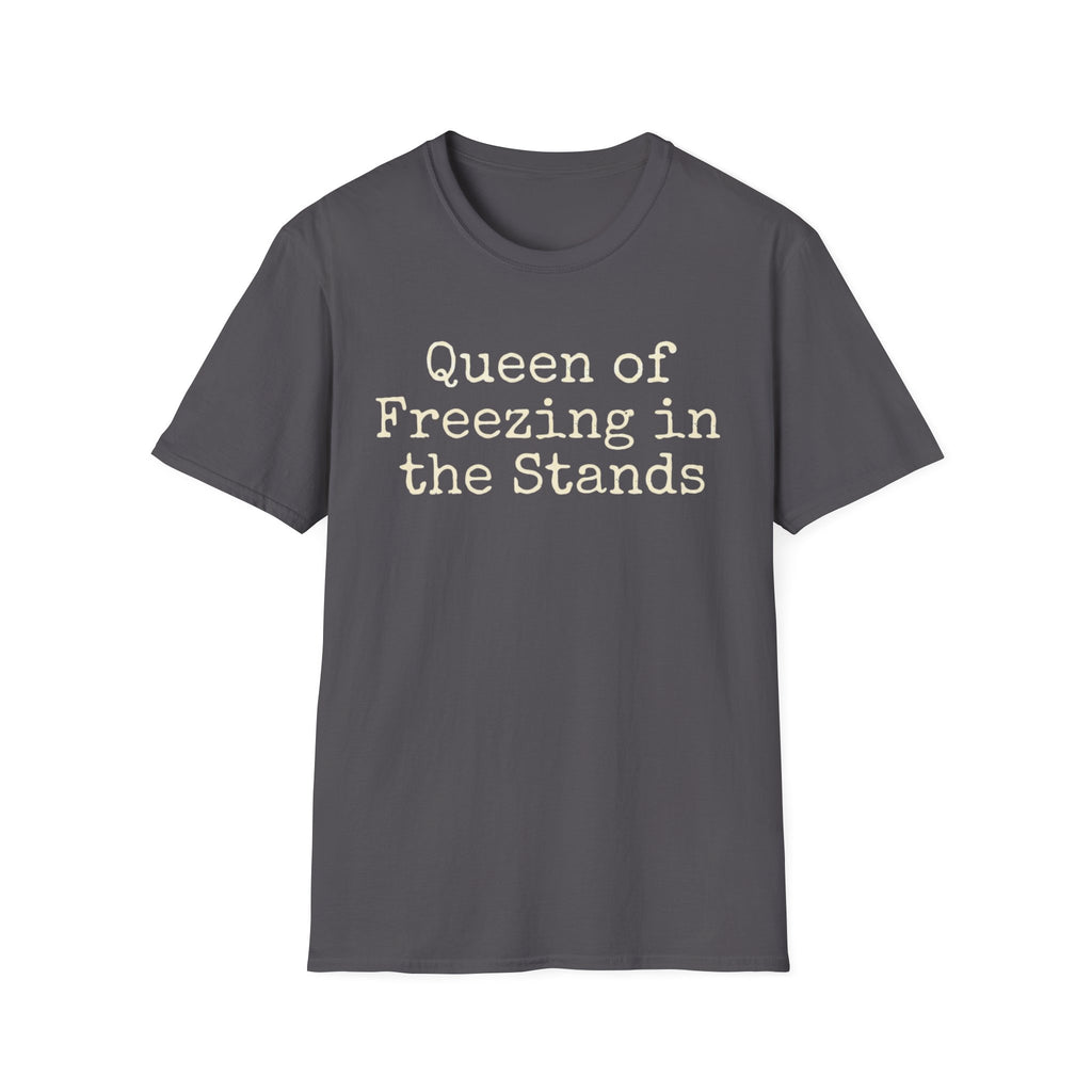Queen of Freezing in the Stands Tee