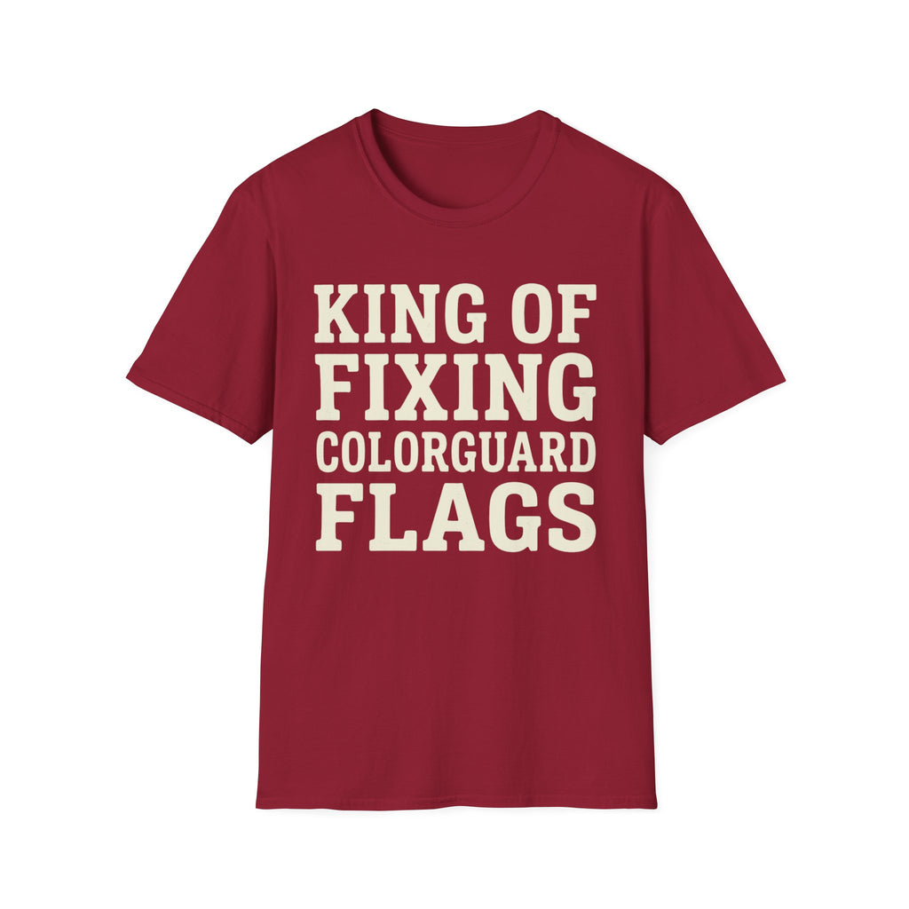 King of Fixing Colorguard Flags Tee