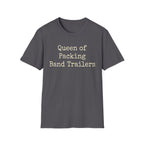 Queen of Packing Band Trailers Tee