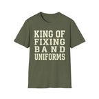 King of Fixing Band Uniforms Tee