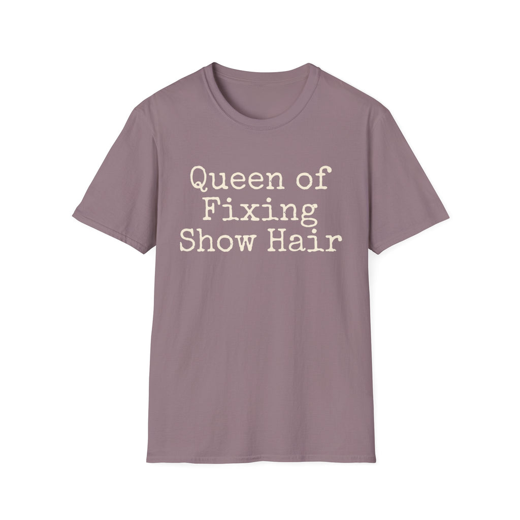 Queen of Fixing Show Hair Tee
