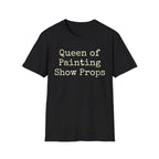 Queen of Painting Show Props Tee