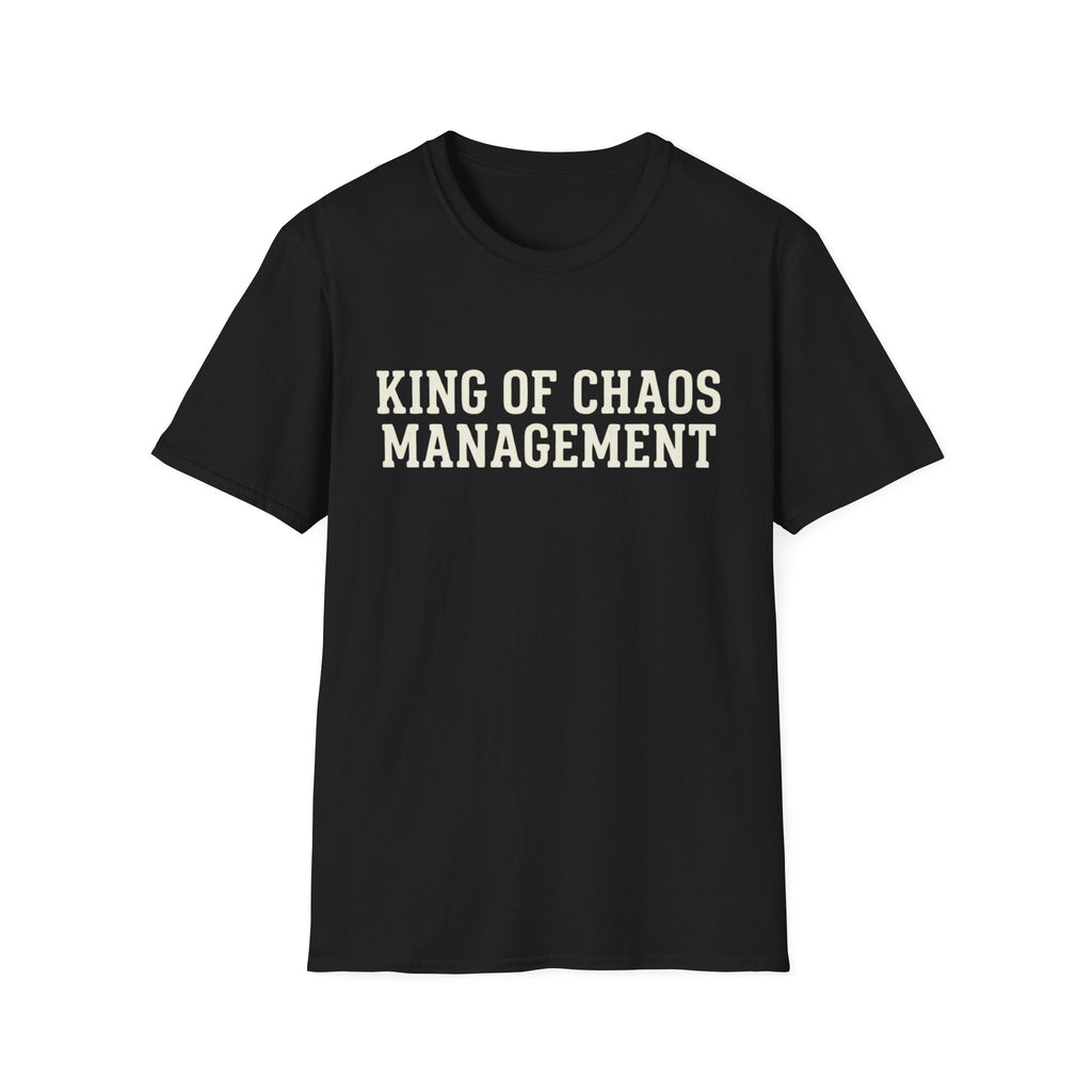 King of Chaos Management Tee