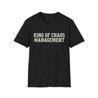 King of Chaos Management Tee