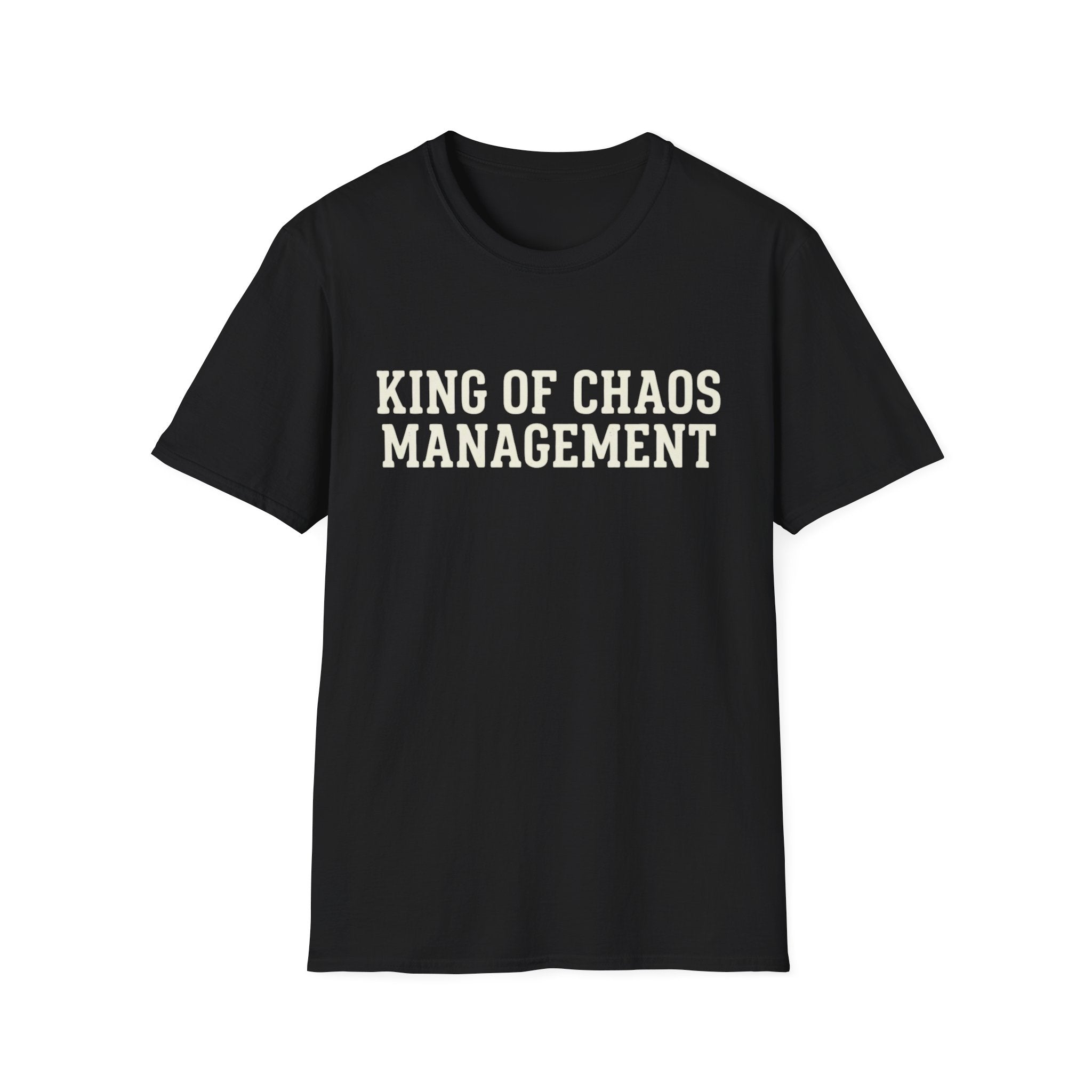 King of Chaos Management Tee