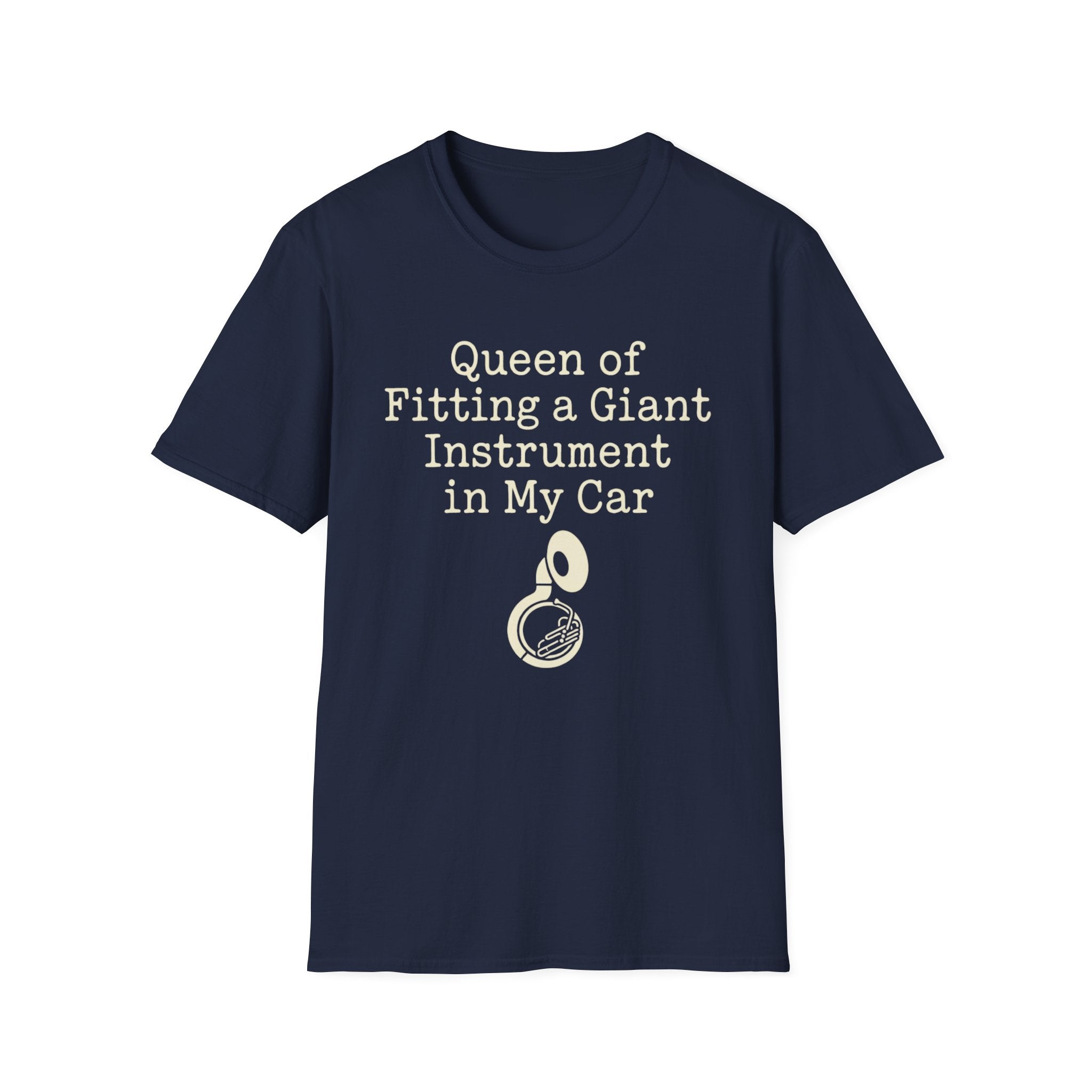 Queen of Fitting a Giant Instrument in My Car Tee
