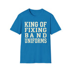King of Fixing Band Uniforms Tee