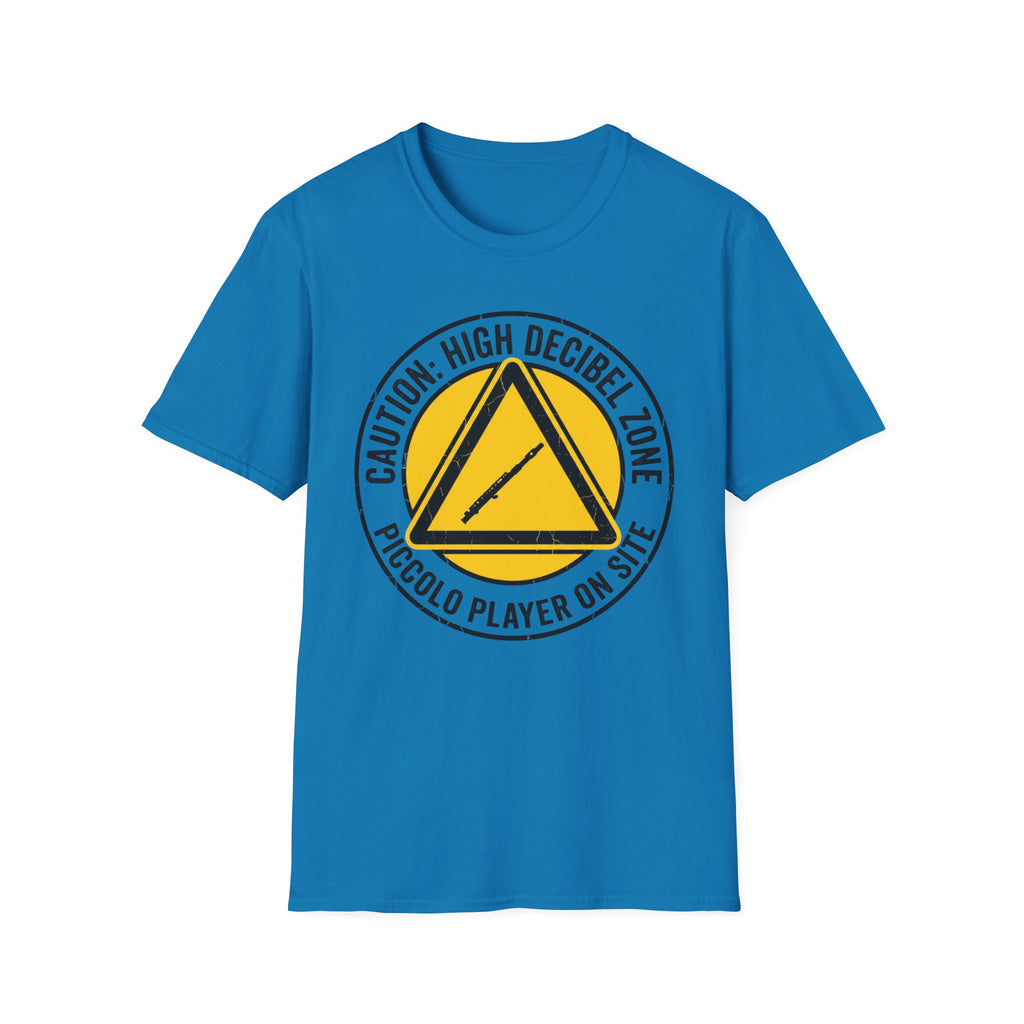 “Caution: High Decibel Zone” Musician/Player Tee