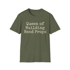 Queen of Building Band Props Tee