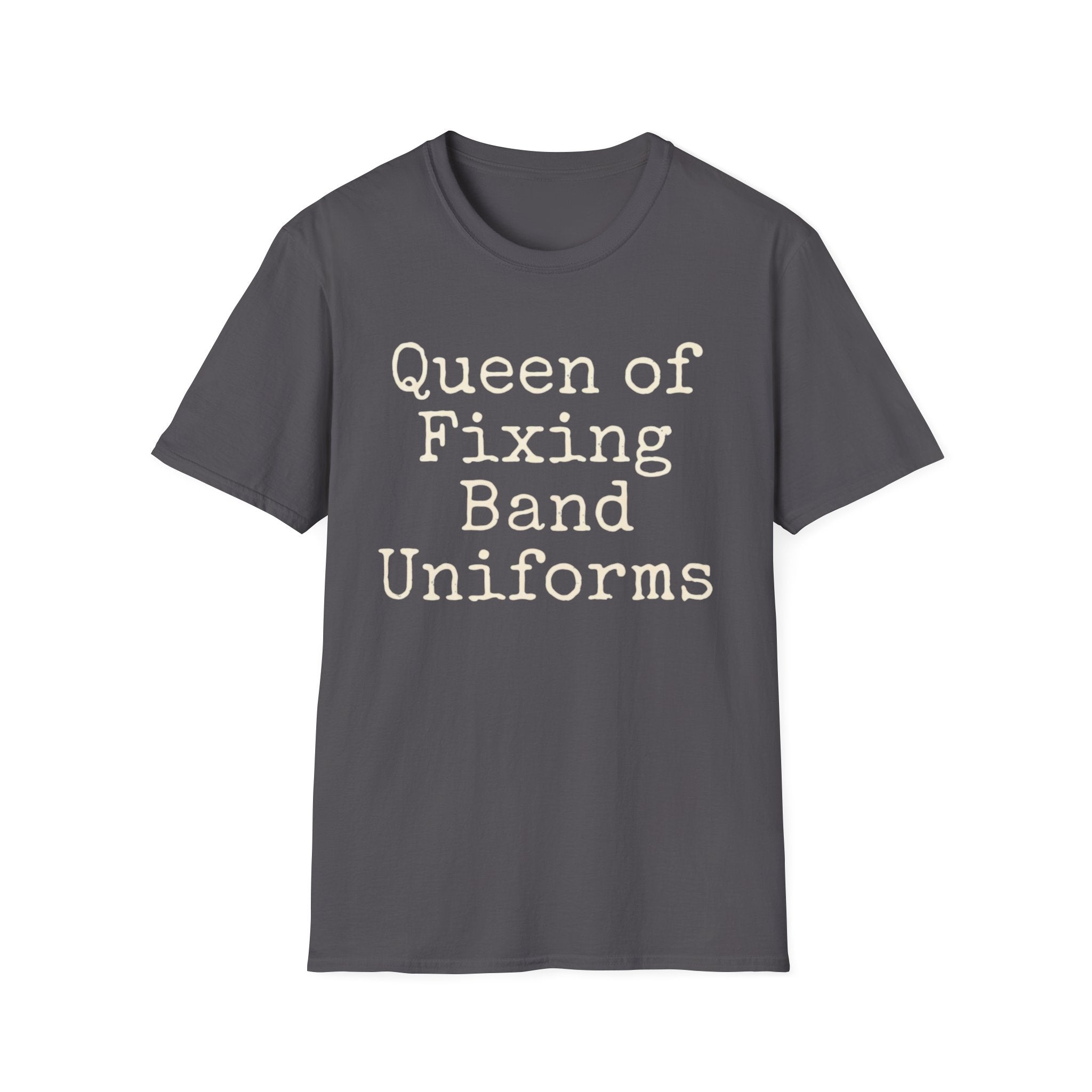 Queen of Fixing Band Uniforms Tee