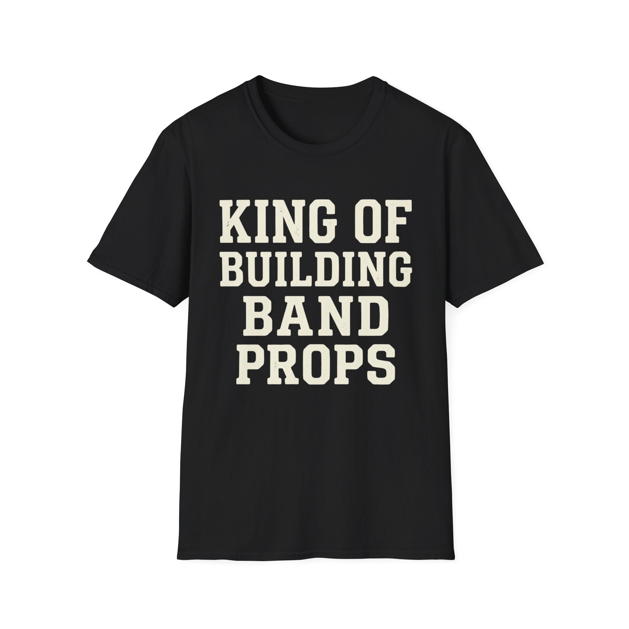 King of Building Band Props Tee