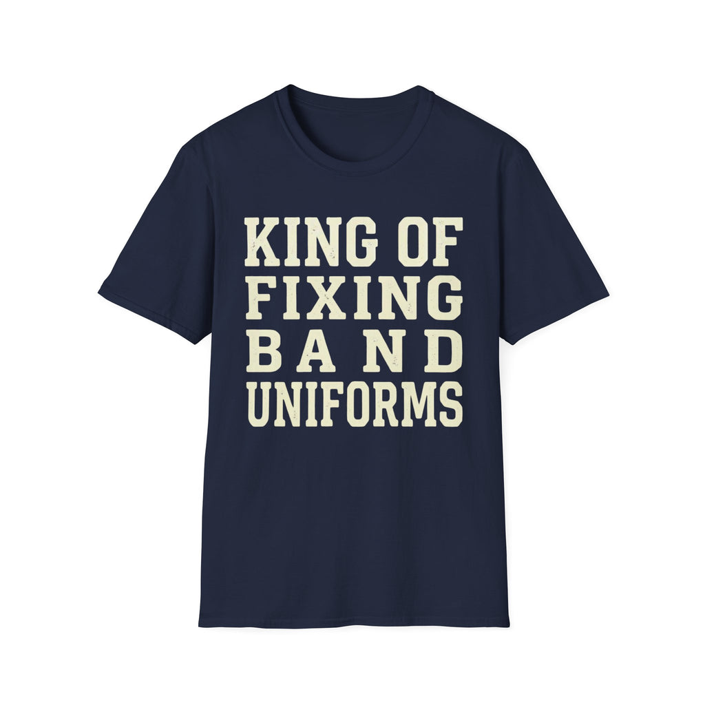 King of Fixing Band Uniforms Tee