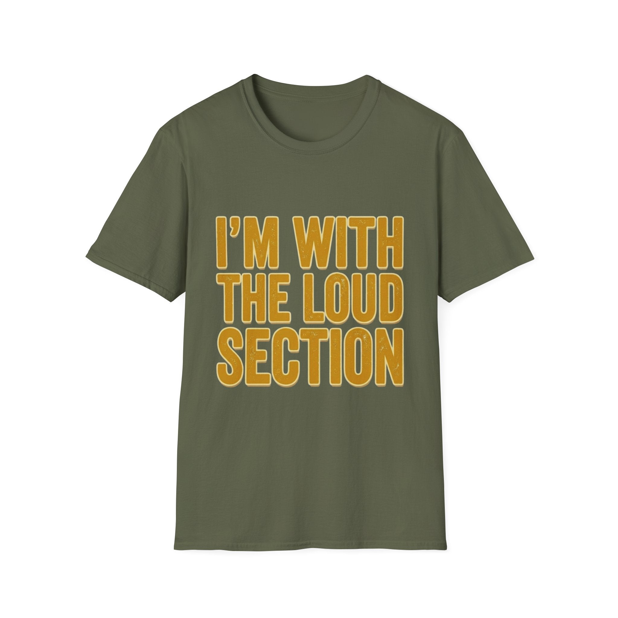 I'm With The Loud Section Tee