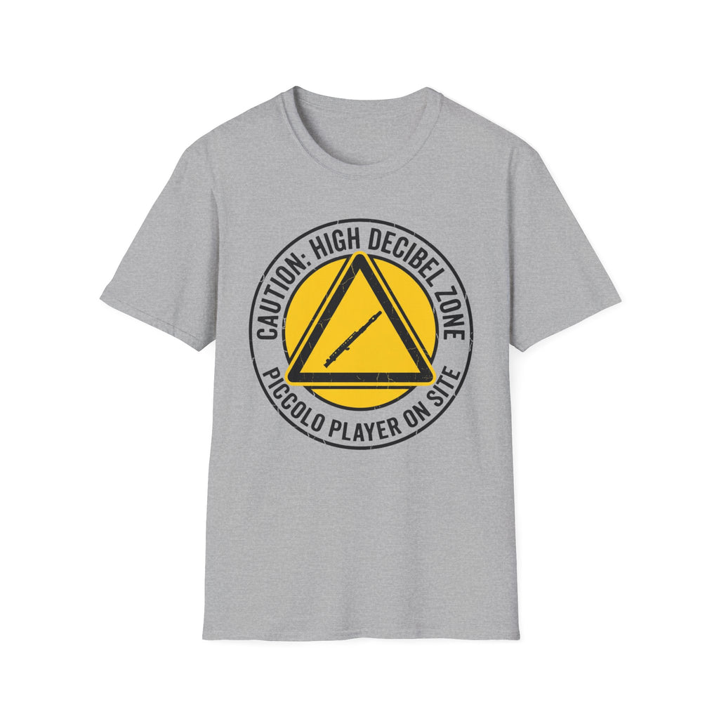 “Caution: High Decibel Zone” Musician/Player Tee