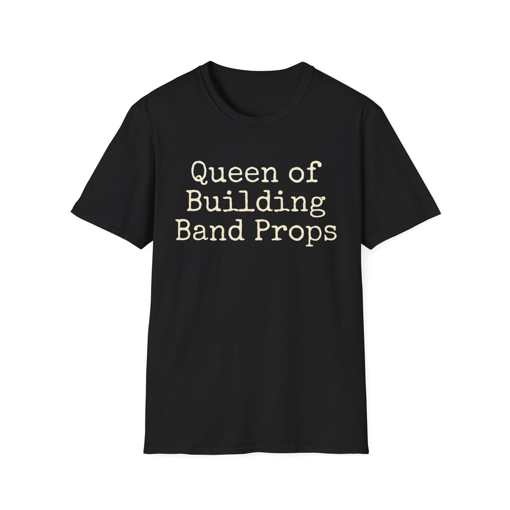 Queen of Building Band Props Tee