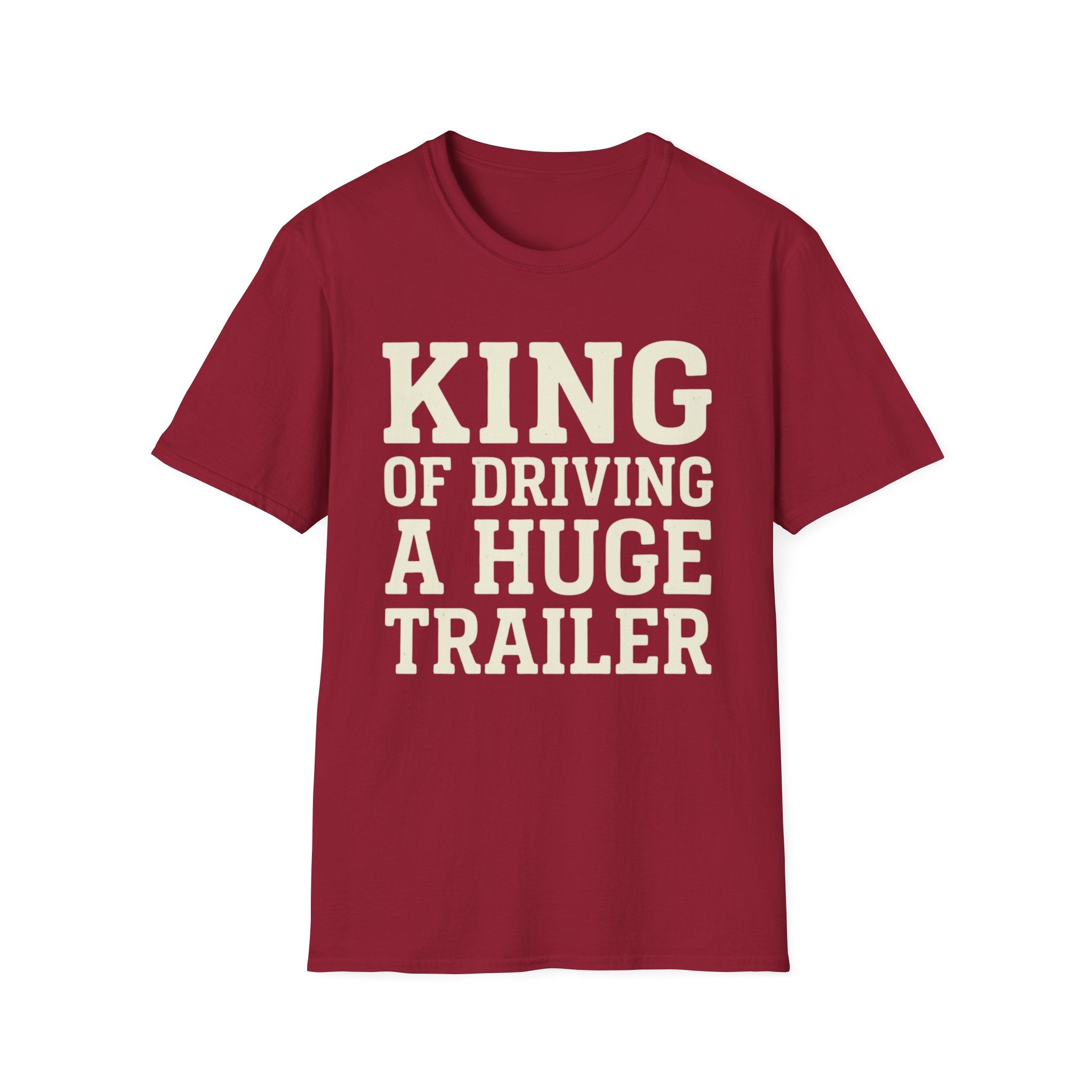 King of Driving a Huge Band Trailer Tee