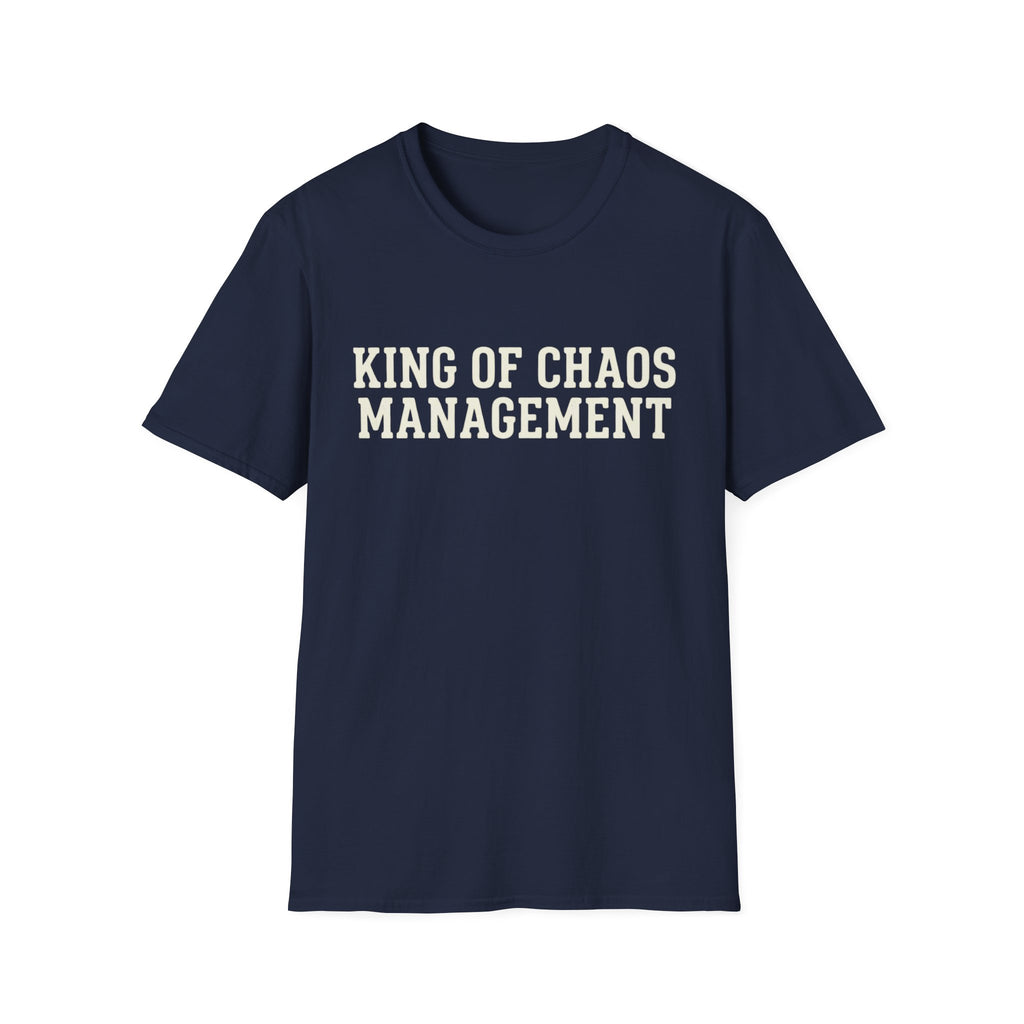 King of Chaos Management Tee