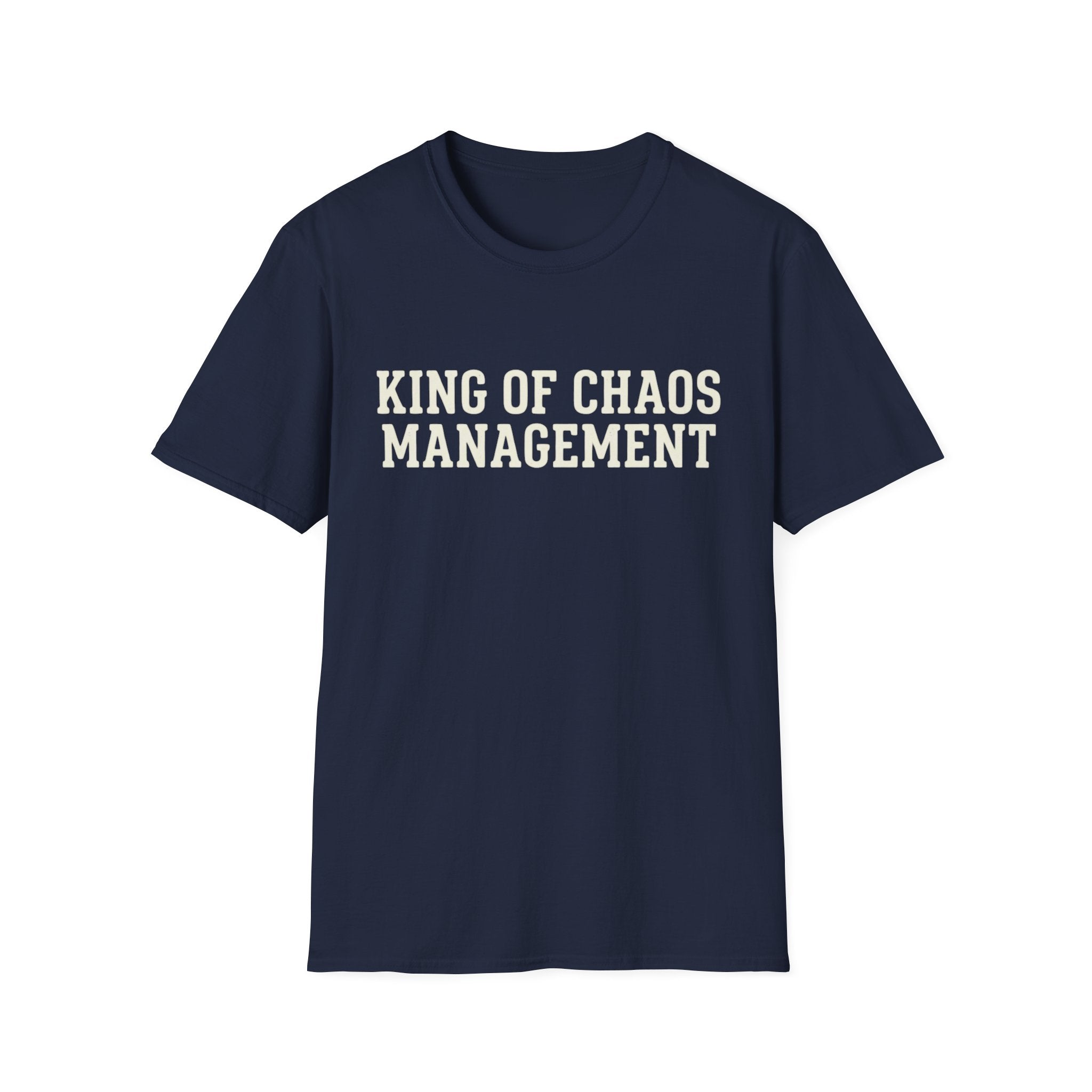 King of Chaos Management Tee