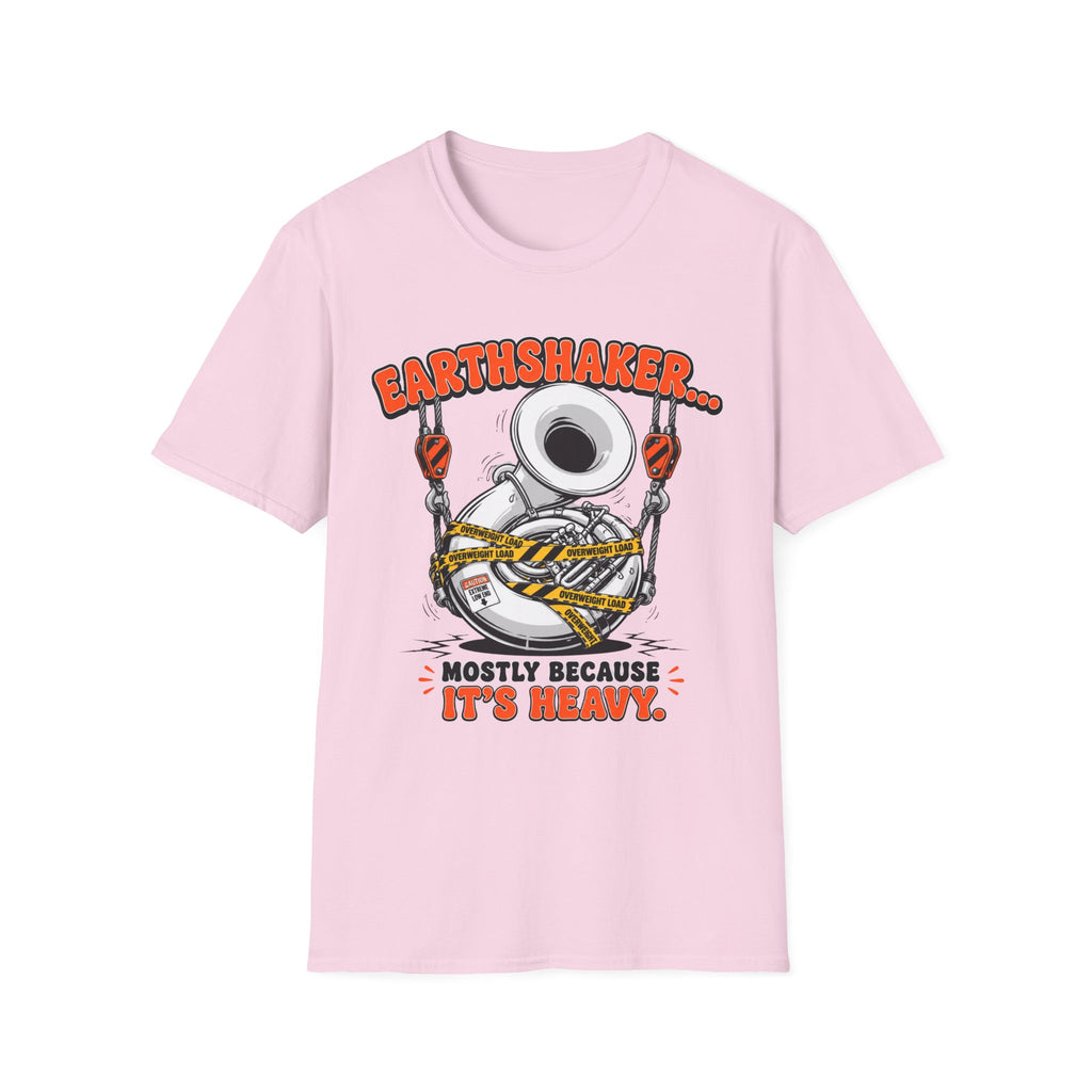 "Earthshaker... Mostly Because It’s Heavy" Tee