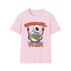 "Earthshaker... Mostly Because It’s Heavy" Tee