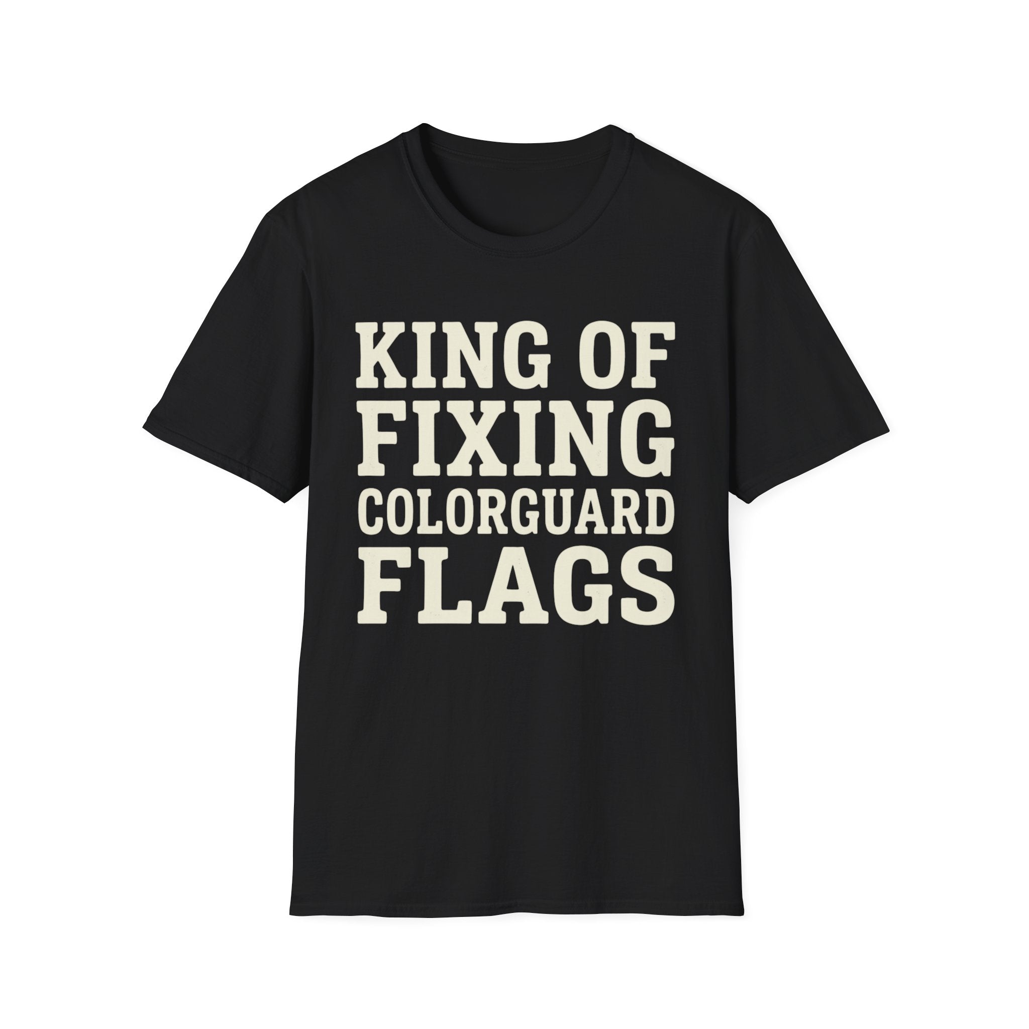 King of Fixing Colorguard Flags Tee